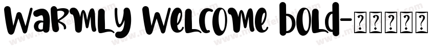 Warmly Welcome bold字体转换